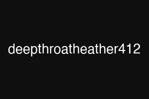 deepthroatheather412